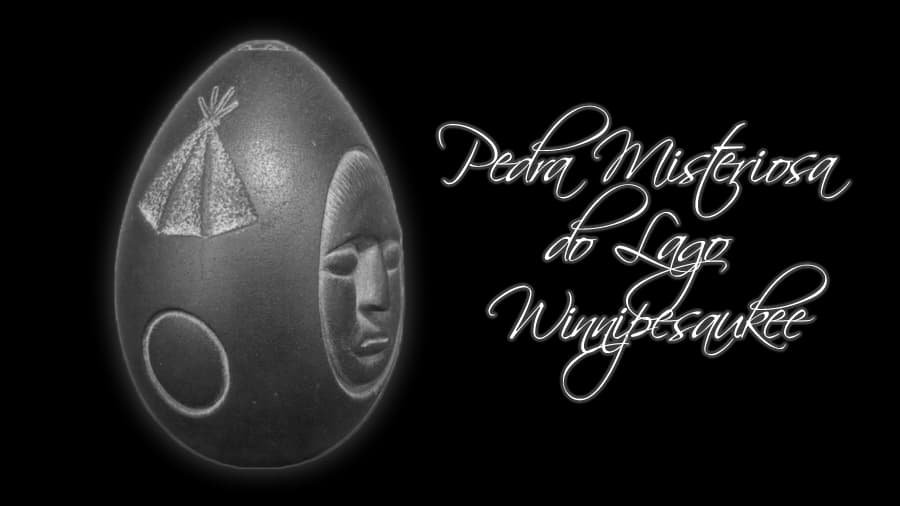 Pedra Misteriosa do Lago Winnipesaukee